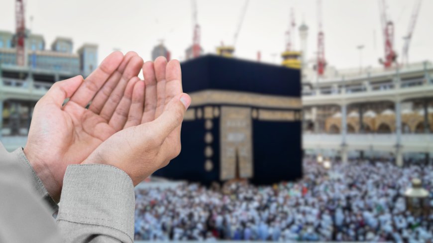 Your Complete Hajj Guide For Pilgrims: Step-by-Step Journey